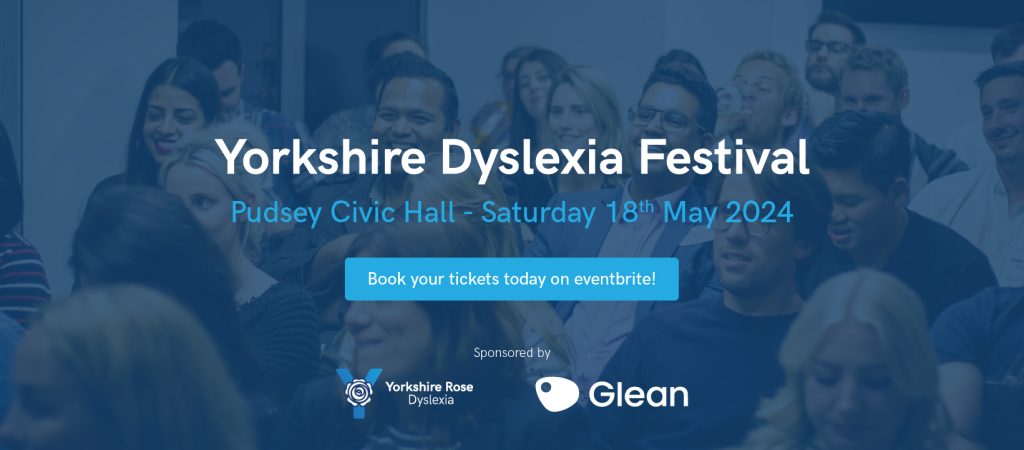 Image promoting the Yorkshire Dyslexia Festival which will take place at the Pudsey Civic Hall on Saturday 18th May 2024